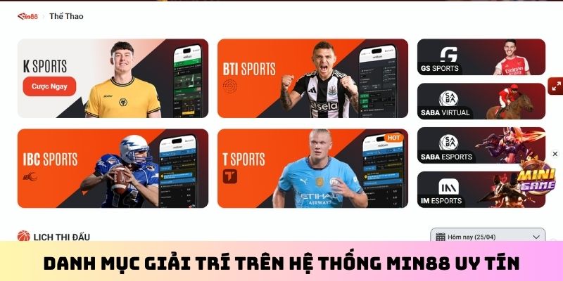 Danh mục giải trí trên hệ thống Min88 uy tín